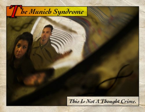 The Munich Syndrome (PDF) (This Is Not A Thought Crime) (English Edition)