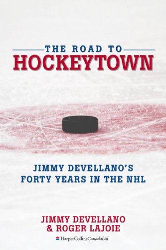 The Road To HockeyTown: Jimmy Devellano's Forty Years in the NHL (English Edition)