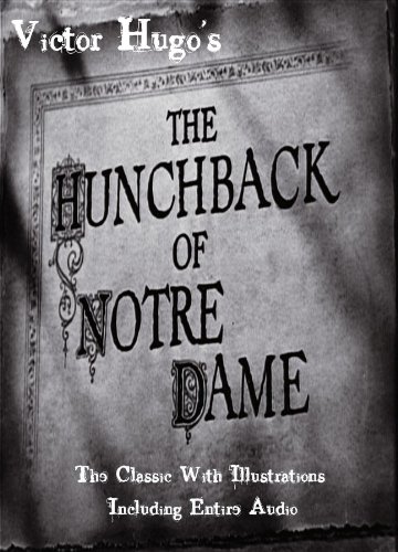 The Victor Hugo Classic Masterpiece THE HUNCHBACK OF NOTRE DAME [Illustrated] (English Edition)