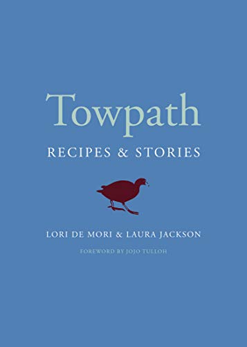 Towpath: Recipes and Stories (English Edition)