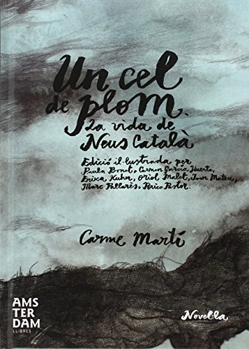 Un De Plom. La Vida De Neus Català (NOVEL-LA)