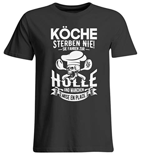 Values Tees Köche morben nie Sie Fahren zur Hölle und Machen Mise en Place - Camiseta de gran tamaño Negro profundo. XXXXXL