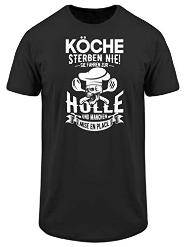 Values Tees Köche morben nie Sie Fahren zur Hölle und machen Mise en Place - Camiseta larga para hombre Negro L