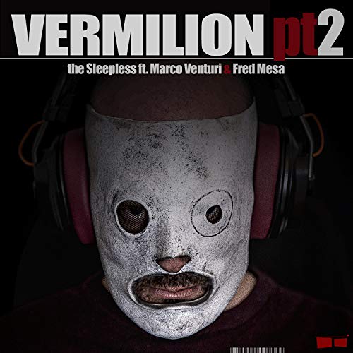 Vermilion, Pt. 2 (feat. Marco Venturi & Fred Mesa)