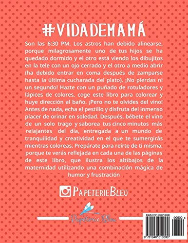 Vida de mamá: Un libro de colorear para madres