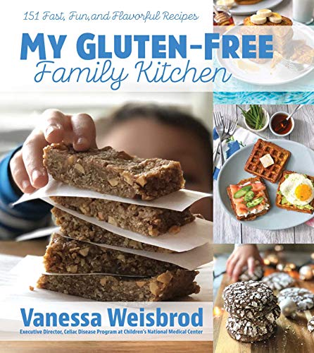 Weisbrod, V: My Gluten-Free Family Kitchen