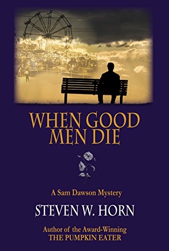 When Good Men Die: A Sam Dawson Mystery (A Sam Dawson Mystery Series Book 2) (English Edition)