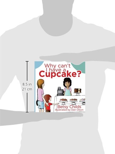 Why Can't I Have a Cupcake?: A Book for Children with Allergies and Food Sensitivities