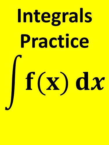 10 Integral Exercises: Integrals Combining U-sub, Partial Fractions and Integration by Parts (English Edition)