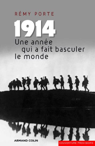 1914. Une année qui a fait basculer le monde : Essai d'histoire globale (Hors Collection) (French Edition)