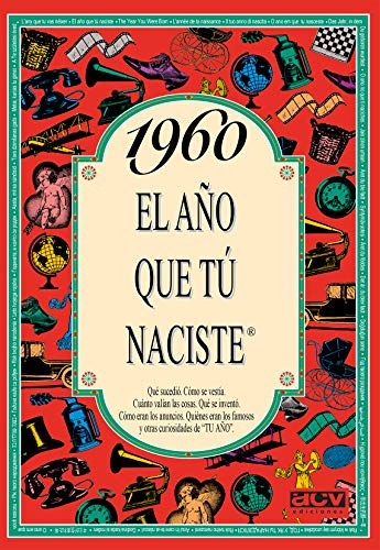 1960 EL AÑO QUE TU NACISTE (El año que tú naciste)