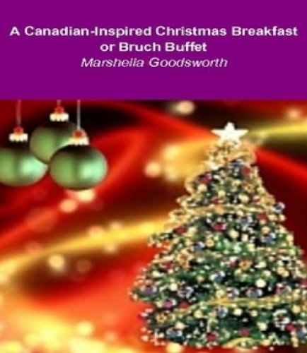 A Canadian-Inspired Christmas Breakfast or Brunch Buffet (English Edition)