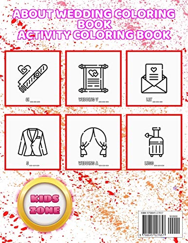 About Wedding Coloring Book: Activity And Coloring Book 50 Image Handbag, Video Camera, Couple, Church, Church, Wedding Vows, Wedding Cake, Cake For Teenagers Picture Quiz Words