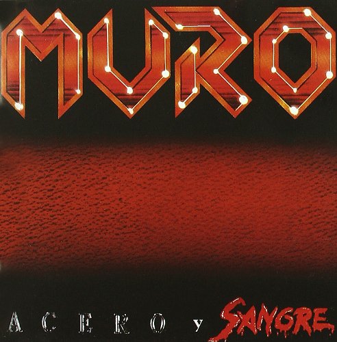 Acero Y Sangre (Remasterizado)