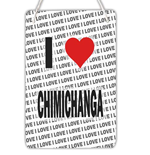 AK Giftshop I Love Chimichanga - Placa Colgante para Puerta, diseño con Texto en inglés I Love Chimichanga