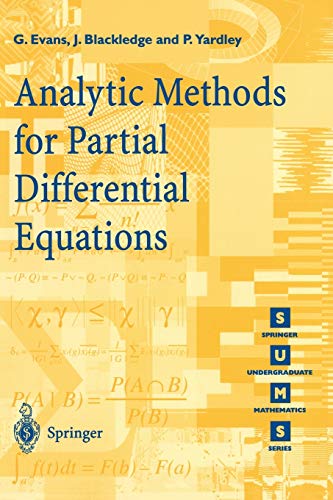 Analytic Methods for Partial Differential Equations (Springer Undergraduate Mathematics Series)