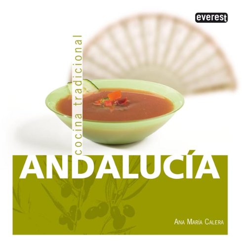 Andalucía. Cocina Tradicional (Cocina tradicional española)