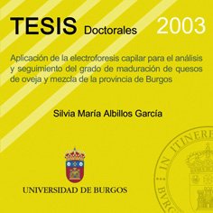 Aplicación de la electroforesis capilar para el análisis y seguimiento del grado de maduración de quesos de oveja y mezcla de la provincia de Burgos (Tesis)