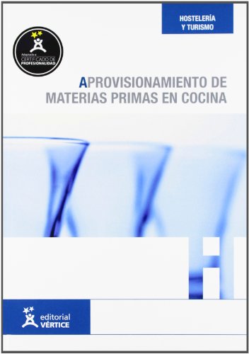 Aprovisionamiento de materias primas en cocina (Hostelería y turismo)