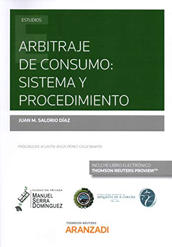 Arbitraje de consumo: sistema y procedimiento (Papel + e-book) (Monografía)