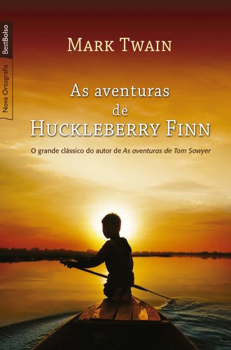 As aventuras de Huckleberry Finn (Portuguese Edition)