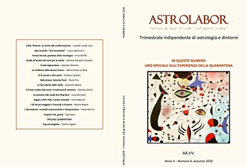 Astrolabor - Trimestrale indipendente di astrologia e dintorni - Anno II, Numero 4 (Italiano) Copertina flessibile – 4 settembre 2020 (Italian Edition)