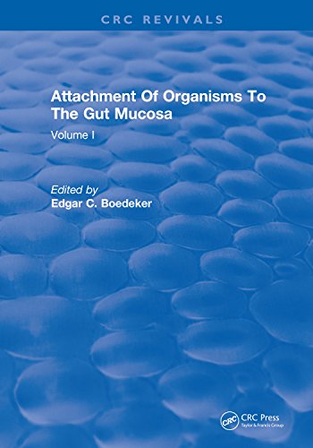 Attachment Of Organisms To The Gut Mucosa: Volume I (English Edition)