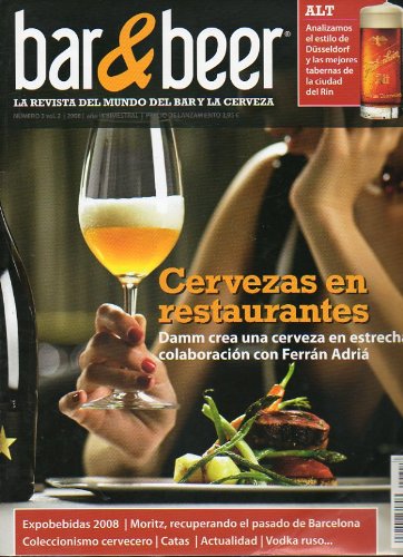 BAR & BEER. La revista del mundo del bar y la cerveza. Año IX. Vol. 2. Nº 3. Coleccionismo cervecero. Vodka ruso. Düsseldorf y sus tabernas...