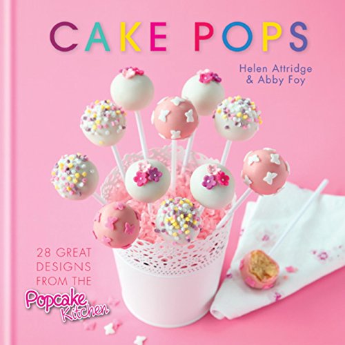 Cake Pops: 28 great designs from the Popcake Kitchen (English Edition)