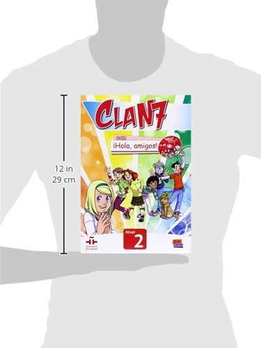 Clan 7 con ¡Hola, amigos! 2 Libro alumno: Libro del Alumno: Nivel 2