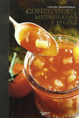 Confituras, mermeladas y jaleas (Cocina Tradicional)