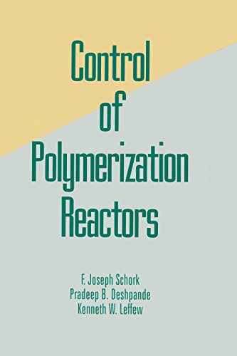 Control of Polymerization Reactors (English Edition)