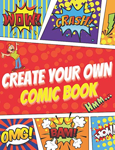 Create Your Own Comic Book: Create Your Own Comic Strip, Blank Comic Panels without speech bubbles, Perfect for Teens, Adults, Kids, Girls, & Boys