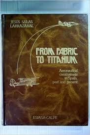 De la tela al titanio (el ayer y hoy de la creatividad aeronautic
