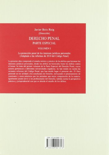 Derecho Penal. Parte Especial, Volumen I. La Protección Penal de los Intereses Jurídicos Personales. (Adaptado a las Reformas De 2010 del Código Penal) (Manuales (iustel))