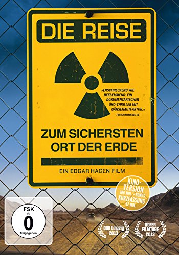 Die Reise zum sichersten Ort der Erde - Die Dokumentation über das unlösbare Problem der Endlagerung von Atommüll [Alemania] [DVD]