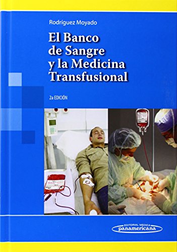 El Banco de Sangre y la Medicina Transfusional