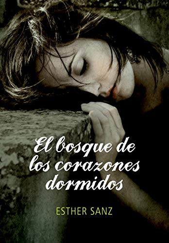 El bosque de los corazones dormidos (El bosque 1)