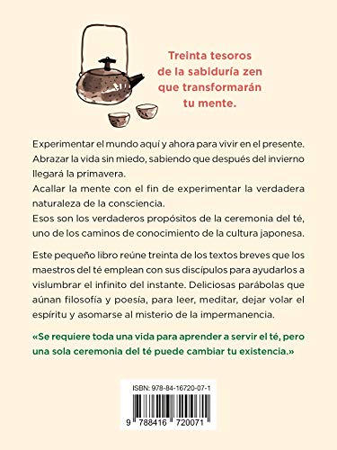 El zen del té: 30 enseñanzas de los maestros del té que cambiarán tu vida (Crecimiento personal)