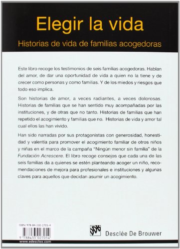 Elegir La Vida. Historias De Vida De Familias Acogedoras (AMAE)