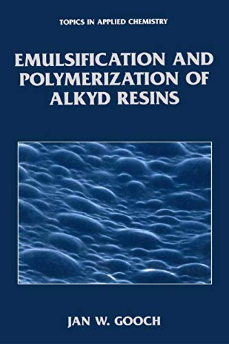 Emulsification and Polymerization of Alkyd Resins (Topics in Applied Chemistry) (English Edition)