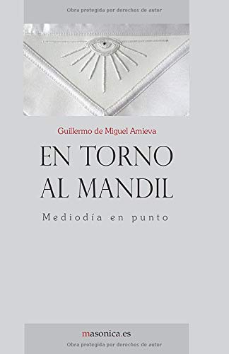 En torno al Mandil: Mediodía en punto