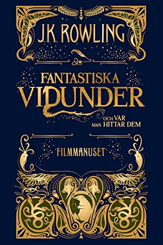 Fantastiska vidunder och var man hittar dem. Filmmanuset (Swedish Edition)