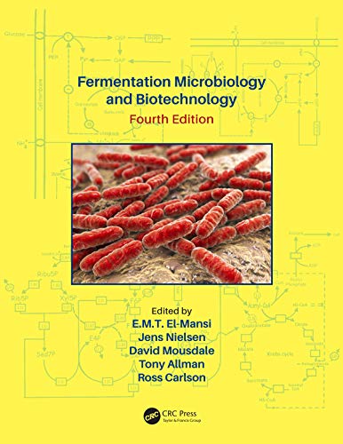 Fermentation Microbiology and Biotechnology, Fourth Edition (English Edition)