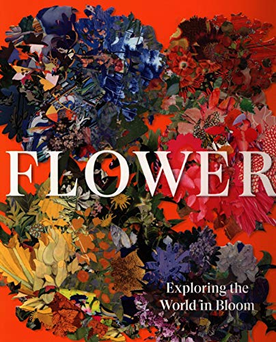 FLOWER - EXPLORING THE WORLD IN BLOOM (GARDENS)