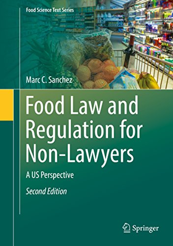 Food Law and Regulation for Non-Lawyers: A US Perspective (Food Science Text Series) (English Edition)