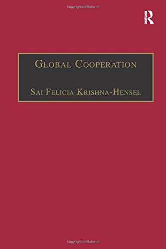 Global Cooperation: Challenges and Opportunities in the Twenty-First Century (Global Interdisciplinary Studies Series)