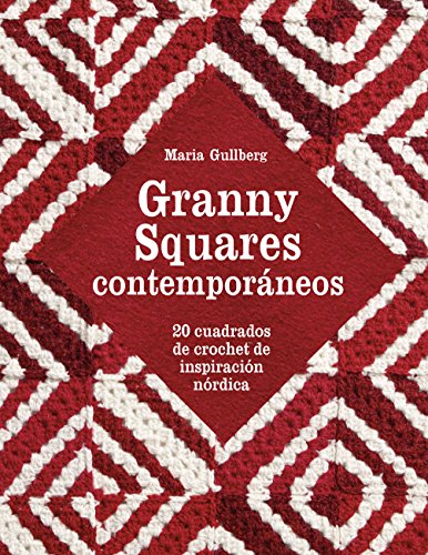 Granny Squares contemporáneos: 20 cuadrados de crochet de inspiración nórdica (GGDiy)