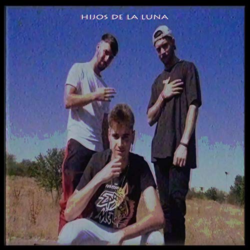 Hijos de la Luna (feat. Maykel Montes, V. Rubio & Rawless) [Explicit]