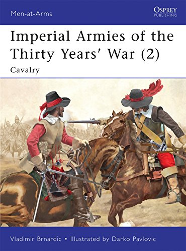 Imperial Armies of the Thirty Years' War (2): Cavalry: 462 (Men-at-Arms)